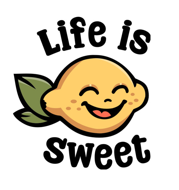Life is Sweet